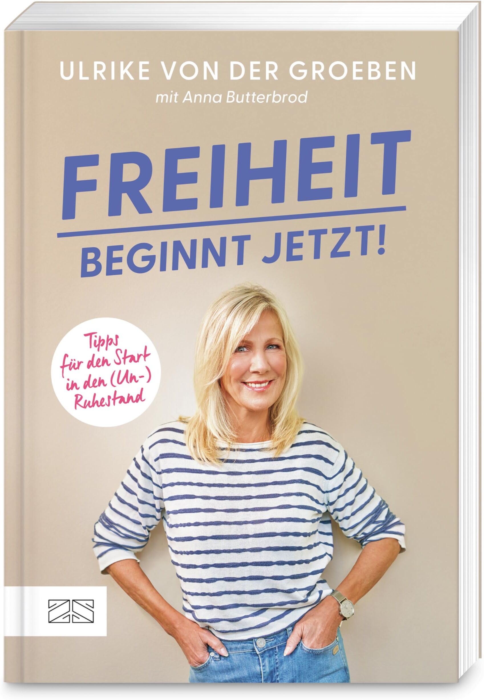 Ulrike von der Groeben - Freiheit beginnt jetzt!: Tipps für den Start in den (Un-)Ruhestand. Das ganz persönliche Buch der beliebten ehemaligen RTL-Moderatorin und Grimme-Preisträgerin - Preis vom 01.10.2026 17:08:56 h