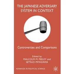 The Japanese Adversary System in Context, Fachbücher von S. Miyazawa, M. Feeley