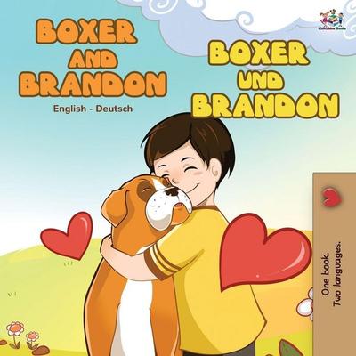 Boxer and Brandon Boxer und Brandon, Taschenbuch von KidKiddos Books,Inna Nusinsky, KidKiddos Books Ltd., 978-1-5259-1617-5