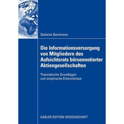Die Informationsversorgung von Mitgliedern des Aufsichtsrats börsennotierter Aktiengesellschaften, Taschenbuch von Stefanie Beckmann,
