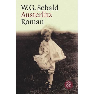 Austerlitz, Taschenbuch von W.G. Sebald, Fischer Taschenbuch Verlag
