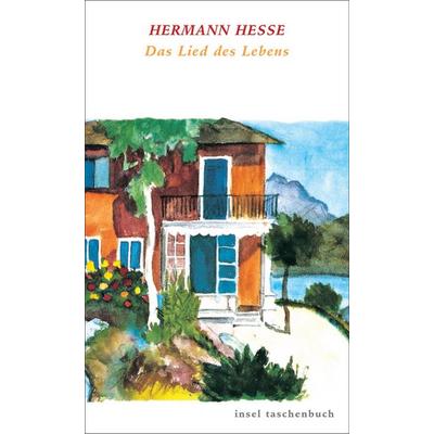 Das Lied des Lebens, Taschenbuch von Hermann Hesse, Insel Verlag, 978-3-458-34559-6