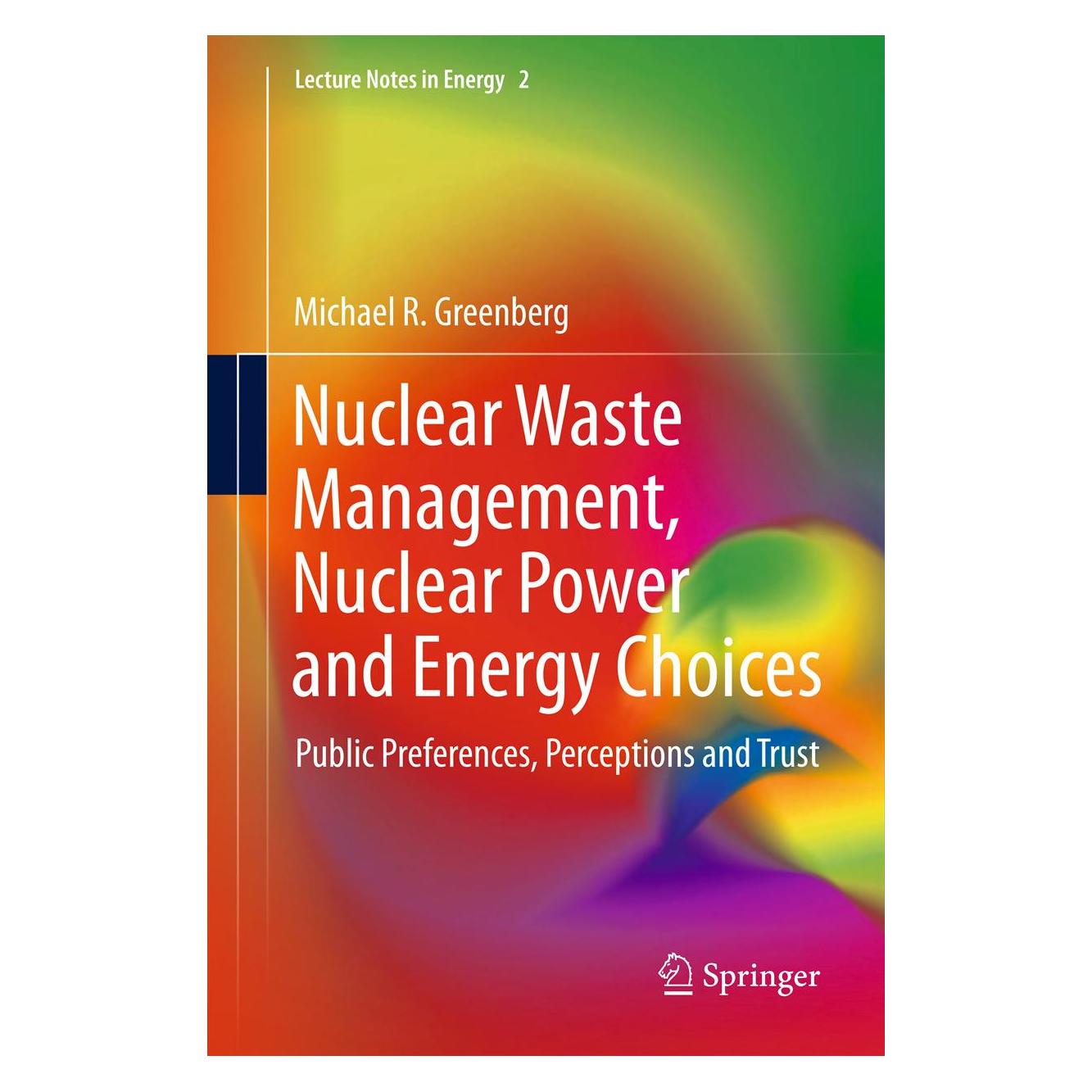 Springer Nuclear Waste Management, Nuclear Power, and Energy Choices (Englisch, Softcover, Michael Greenberg) (55567238)