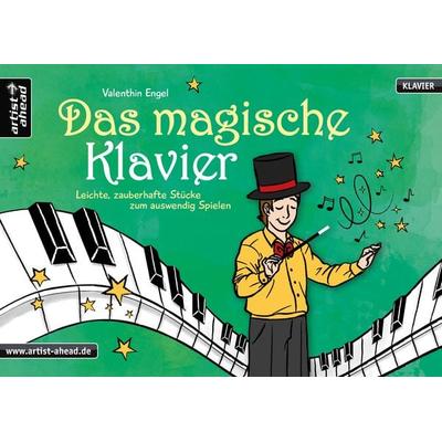 Das magische Klavier, Taschenbuch von Valenthin Engel, Artist Ahead, 978-3-86642-107-3