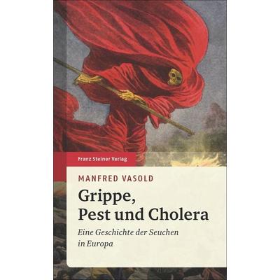 Grippe, Pest und Cholera, Taschenbuch von Manfred Vasold, Franz Steiner Verlag, 978-3-515-11025-9