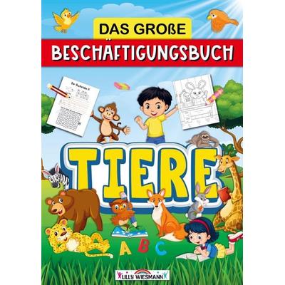 Das große Beschäftigungsbuch Tiere, Taschenbuch von LernLux Verlag, Bookmundo, 978-94-037-1187-4