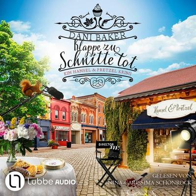 Klappe zu, Schnitte tot - Hansel & Pretzel - Mord in der kleinen Bäckerei, Folge 7 - Dani Baker, Audio, 9783754015094