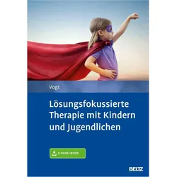 Lösungsfokussierte Therapie mit Kindern und Jugendlichen, Fachbücher von Manfred Vogt