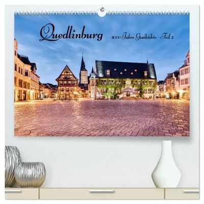 Quedlinburg-1000 Jahre Geschichte (Teil 2) (hochwertiger Premium Wandkalender 2027 DIN A2 quer), Kunstdruck in Hochglanz