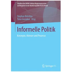 Informelle Politik, Fachbücher von Stephan Bröchler, Timo Grunden
