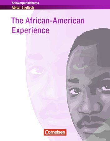 Maloney, Dr. Paul - Schwerpunktthema Abitur Englisch: The African-American Experience: Textheft - Preis vom 04.10.2026 03:51:26 h