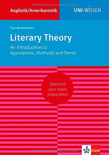 Ingo Berensmeyer - Klett Uni Wissen Literary Theory: An Introduction to Approaches, Methods and Terms - Anglistik im Studium - Preis vom 02.10.2026 23:42:20 h
