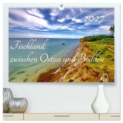 Fischland: zwischen Ostsee und Bodden (hochwertiger Premium Wandkalender 2027 DIN A2 quer), Kunstdruck in Hochglanz