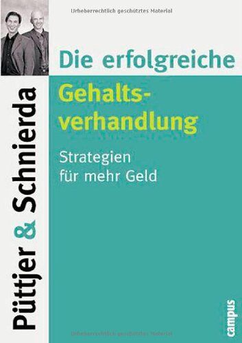 Christian Püttjer - Die erfolgreiche Gehaltsverhandlung: Strategien für mehr Geld - Preis vom 12.10.2026 11:37:12 h