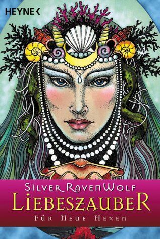 Silver Ravenwolf - Liebeszauber für Neue Hexen - Preis vom 13.10.2026 11:25:28 h