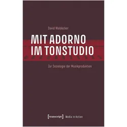 Mit Adorno im Tonstudio, Fachbücher von David Waldecker