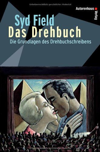 Syd Field - Das Drehbuch - Die Grundlagen des Drehbuchschreibens. Schritt für Schritt vom Konzept zum fertigen Drehbuch - Preis vom 11.10.2026 03:10:56 h
