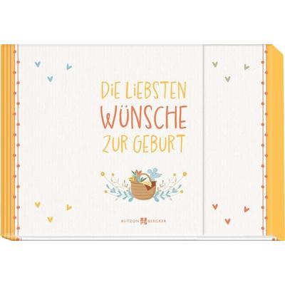 Die liebsten Wünsche zur Geburt, Gebundene Ausgabe von , Butzon & Bercker, 978-3-7666-3570-9