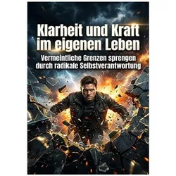 Klarheit und Kraft im eigenen Leben, Ratgeber von Tilda Vogel