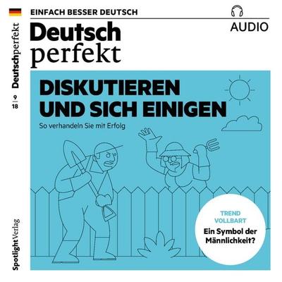 Deutsch lernen Audio - Diskutieren und sich einigen - Alia Begisheva,Clemens Hoffmann,Barbara Kerbel,Barbara Schiele,Anne Wichmann, Audio,