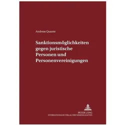 Sanktionsmöglichkeiten gegen juristische Personen und Personenvereinigungen, Fachbücher von Andreas Quante