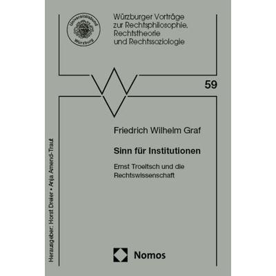 Sinn für Institutionen, Taschenbuch von Friedrich Wilhelm Graf, Nomos, 978-3-7560-2330-1