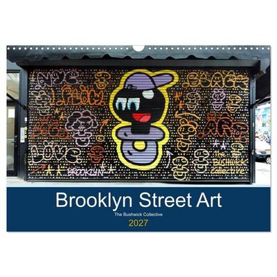 Brooklyn Street Art (Wandkalender 2027 DIN A3 quer), CALVENDO Monatskalender