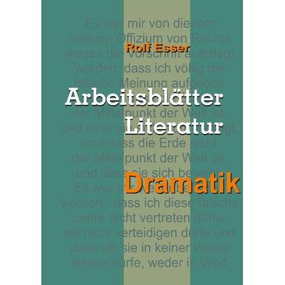 Arbeitsblätter Literatur - Dramatik, Taschenbuch von Rolf Esser, Tredition, 978-3-347-98587-2