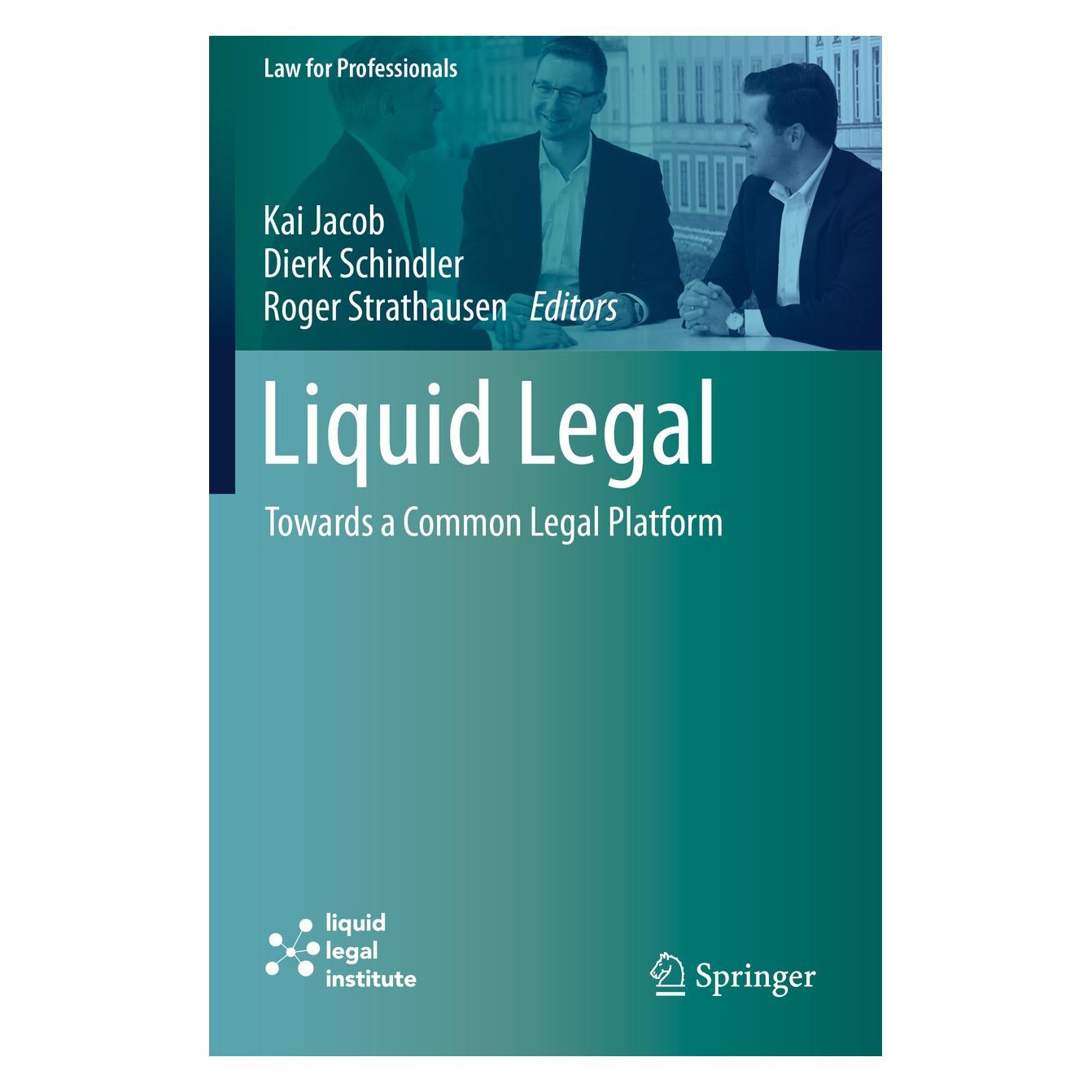 Springer Liquid Legal (Englisch, Softcover, Dierk Schindler, Kai Jacob, Roger Strathausen) (56203785)