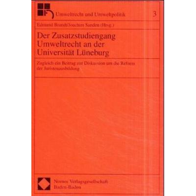 Der Zusatzstudiengang Umweltrecht an der Universität Lüneburg, Taschenbuch von Edmund Brandt,Joachim Sanden, Nomos, 978-3-7890-6941-3