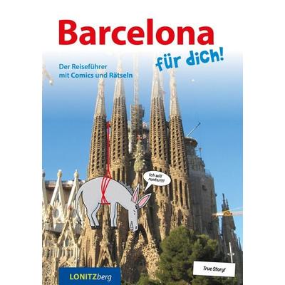 Barcelona für dich!, Taschenbuch von Kristina Pongracz, Verlag Lonitzberg, 978-3-903289-03-1