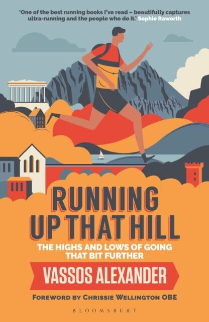 Bloomsbury Publishing Running Up That Hill by Vassos Alexander – Inspiring Running Memoir & Fitness Motivation Guide