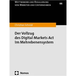 Der Vollzug des Digital Markets Act im Mehrebenensystem, Fachbücher von Christian Schmid
