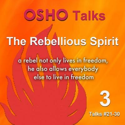 The Rebellious Spirit 3 - Osho, Audio, 9780880505628