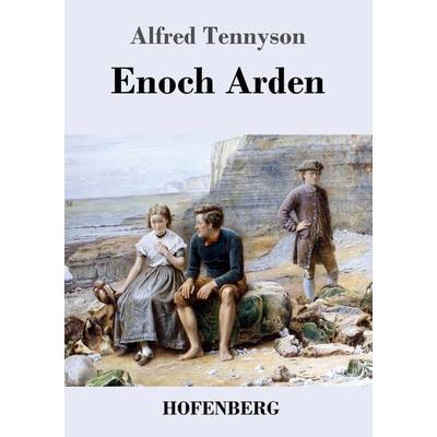 Enoch Arden, Taschenbuch von Alfred Tennyson Tennyson, Henricus - Edition Deutsche Klassik GmbH, Berlin, 978-3-8430-6961-8