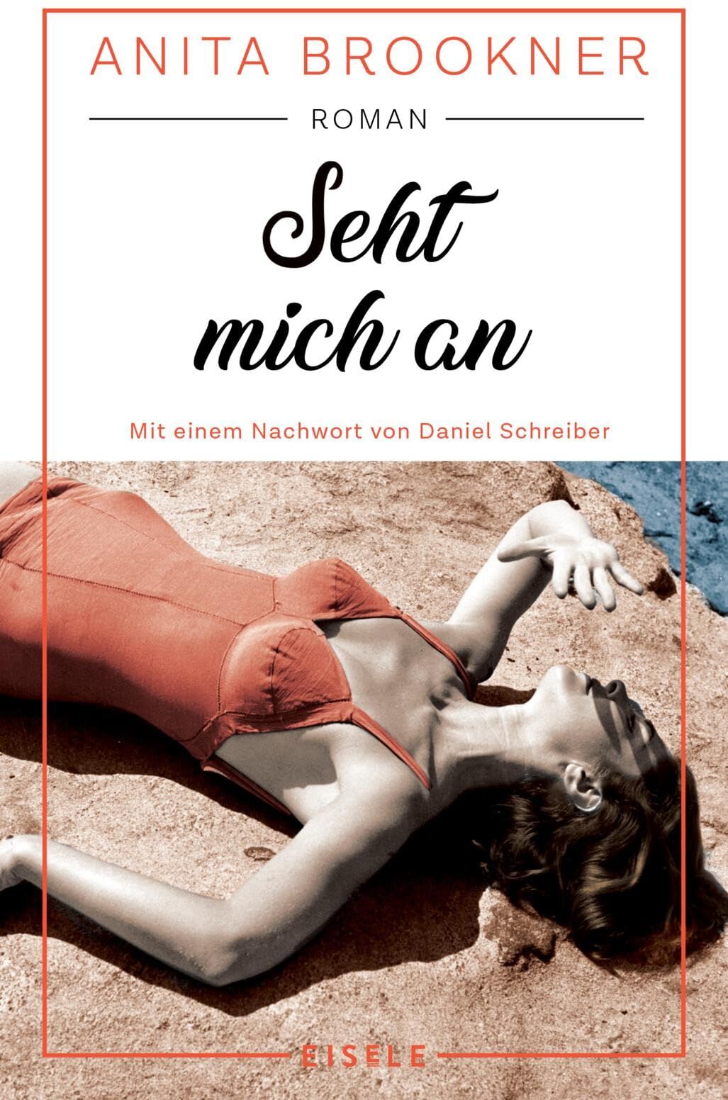 Seht mich an: Roman mit einem Nachwort von Daniel Schreiber 'Ein durch und durch glorioser Roman.' Daniel Schreiber, Autor des Bestsellers Allein - Preis vom 13.10.2026 19:28:25 h