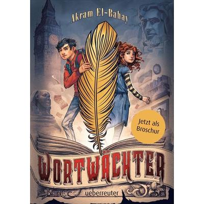 Wortwächter - Broschur, Taschenbuch von Akram El-Bahay, Ueberreuter Verlag, Kinder- und Jugendbuch, 978-3-7641-2001-6