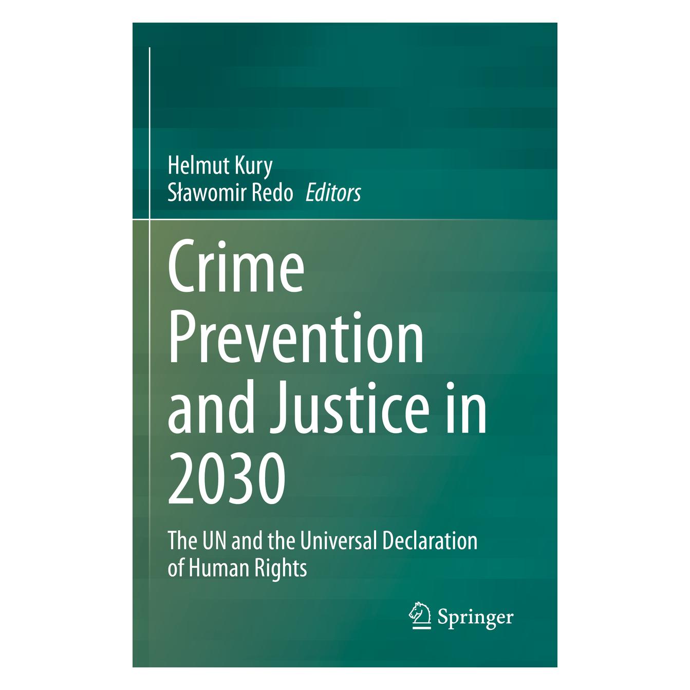 Springer Crime Prevention and Justice in 2030 (Englisch, Softcover, Helmut Kury, Slawomir Redo) (56231604)