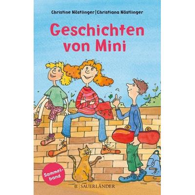 Geschichten von Mini, Gebundene Ausgabe von Christine Nöstlinger, Fischer Sauerländer