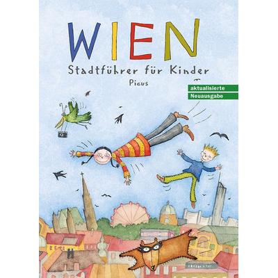 Wien. Stadtführer für Kinder, Gebundene Ausgabe von Brigitta Höpler,Alexander Potyka, Picus