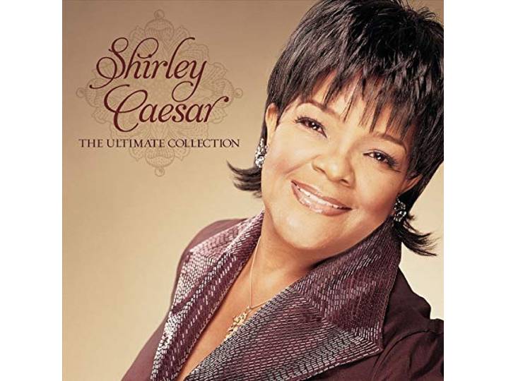 Shirley Caesar - The Ultimate Collection