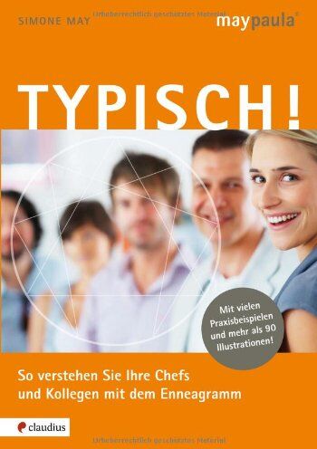 Simone May - Typisch!: So verstehen Sie Ihre Chefs und Kollegen mit dem Enneagramm - Preis vom 13.10.2026 11:25:28 h