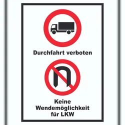 HB-Druck Durchfahrt verboten LKW Keine Wendemöglichkeit für LKW A0 Rückseite selbstklebend Schild