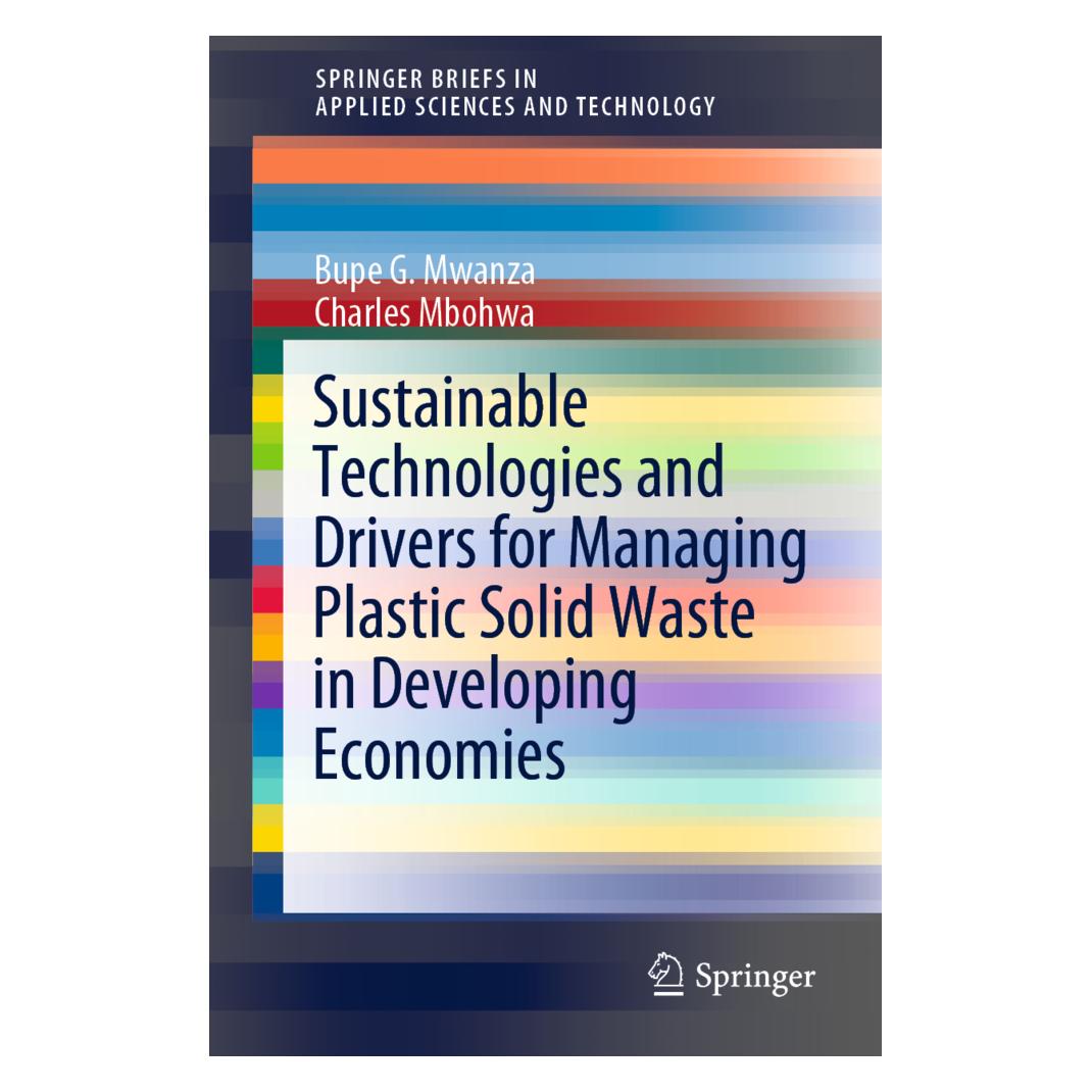 Springer Sustainable Technologies and Drivers for Managing Plastic Solid Waste in Developing Economies (Englisch, Softcover, Bupe G. Mwanza, Charles Mbohwa) (56209628)
