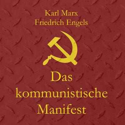 Das kommunistische Manifest - Karl Marx,Friedrich Engels, Audio, 9786197642032