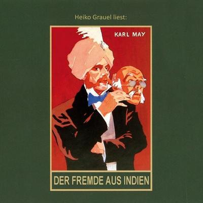 Der Fremde aus Indien - Karl May, Audio, 4069828807907