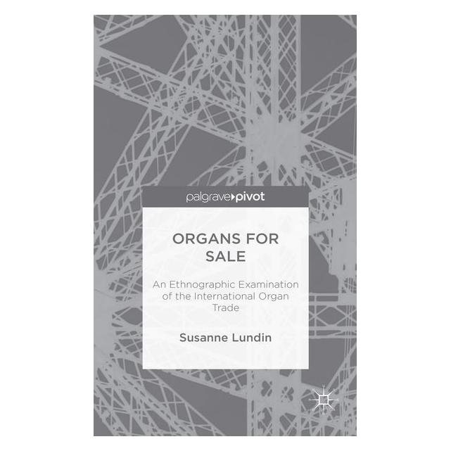 Palgrave Macmillan Uk Lundin:Organs for Sale (63324522)