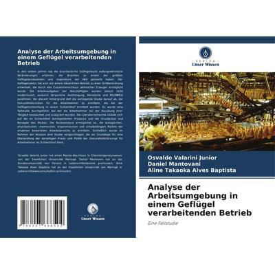 Analyse der Arbeitsumgebung in einem Geflügel verarbeitenden Betrieb -