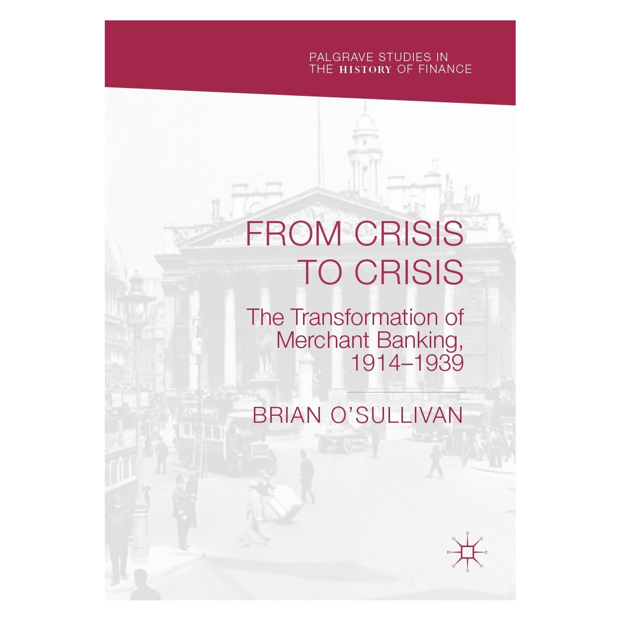 Springer OSullivan:From Crisis to Crisis (9783319966977)