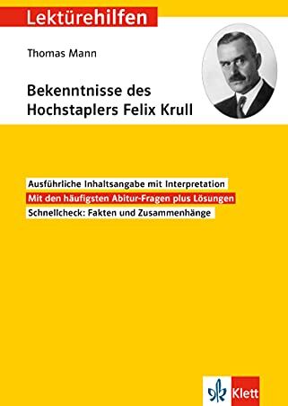 Klett Lektürehilfen Thomas Mann, Bekenntnisse des Hochstaplers Felix Krull: Interpretationshilfe für Oberstufe und Abitur - Preis vom 04.10.2026 03:51:26 h